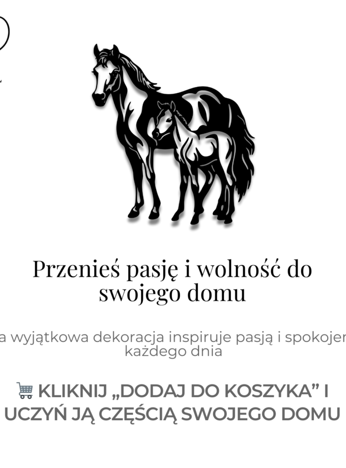 Klacz i Źrebak – Miłość i Więź w Twoim Domu